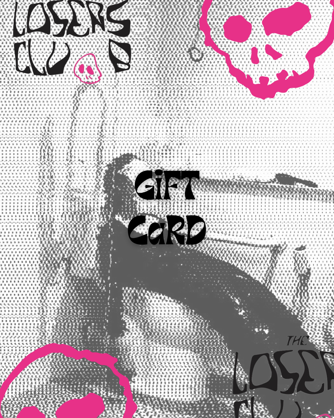 Gift card with 'Losers Club' branding featuring a pink skull design.